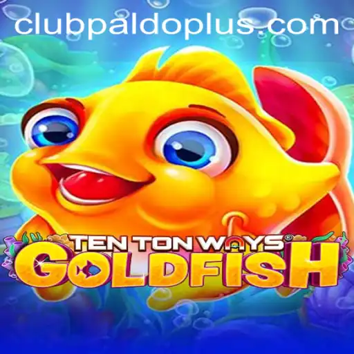 Exploring TenTonWaysGoldfish: A Unique Gaming Experience with Paldoplus